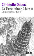 La passe-miroir, 3, La mémoire de Babel