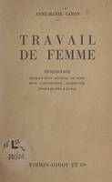 Travail de femme, Témoignage extrait d'un journal de bord sous l'occupation allemande (avril-août 1944 à Juvisy)