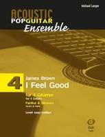 I Feel Good, Acoustic Pop Guitar Ensemble 4