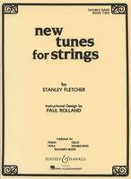 New Tunes for Strings, violin, cello, viola, double bass and piano (flexible). Recueil de pièces instrumentales.