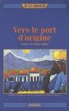 Vers le port d'origine, nouvelles