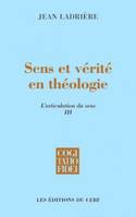 L'articulation du sens, 3, Sens et vérité en théologie