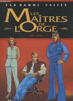 Les maîtres de l'orge., 6, Les maîtres de l'orge, Jay, 1973