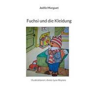 Fuchsi und die Kleidung, Illustrationen: Anne-Lyse Reynes