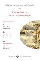 Cahiers critiques de philosophie n°15, Daniel Bensaïd : le militant philosophe