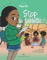 3, Stop la tablette !