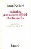 Invitation à un concert officiel et autres récits, et autres récits