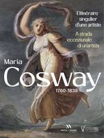 Maria Cosway, l'itinéraire singulier d'une artiste