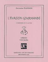 L'évasion gourmande