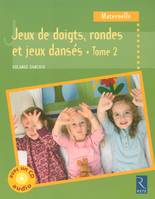 Jeux de doigts, rondes et jeux dansés, Maternelle