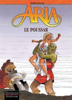 Aria., 23, Aria - Tome 23 - Le Poussar