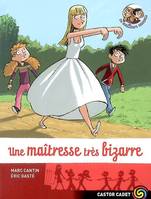 Les meilleurs ennemis, 9, Une maîtresse très bizarre