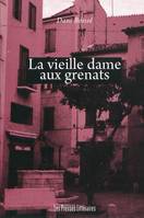 La vieille dame aux grenats, une enquête à Perpignan