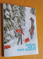 Évasion sur la piste blanche