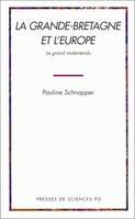 La Grande-Bretagne et l'Europe, Le grand malentendu