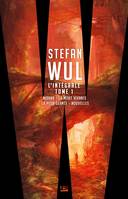 L'intégrale / Stefan Wul, Tome 1, Stefan Wul - L'intégrale 1