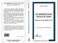 Une représentation sociale du temps Etude pour une sociologie de l'art, Étude pour une sociologie de l'Art