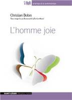 L'homme-joie, Texte intégral