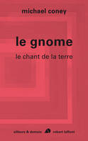 Le gnome, Cycle Le chant de la terre - tome 4