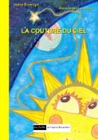 Les contes de Valérie Bonenfant, 9, La couture du ciel, Les contes de Valérie Bonenfant
