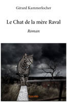 Le chat de la mère raval, Roman