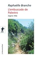 L'embuscade de Palestro, Algérie 1956