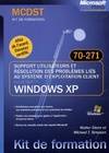 Support utilisateurs et résolution des problèmes liés à Windows XP - Examen MCDST 70-271, MCDST, examen 70-271