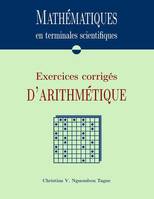 Mathématiques en terminales scientifiques, Exercices corrigés d'arithmétique