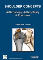 Shoulder concepts 2014, Arthroscopy, arthroplasty & fractures