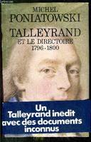 Talleyrand., Talleyrand: Talleyrand et le Directoire, 1796-1800