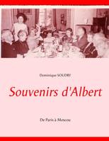 Souvenirs d'Albert, De paris à moscou