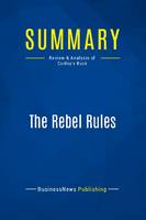 Summary: The Rebel Rules, Review and Analysis of Conley's Book