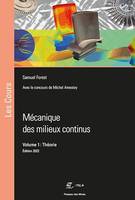 Mécanique des milieux continus. volume 1 : théorie
