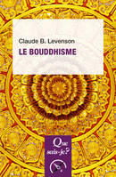 Le bouddhisme, « Que sais-je ? » n° 468