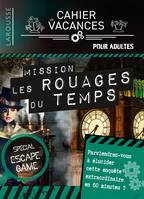 Cahier de vacances adultes ESCAPE GAME Dans les rouages du temps