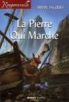 Rougemuraille / La pierre qui marche