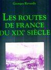 Les routes de France du XIXe siècle