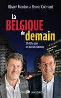 La Belgique de demain, 24 défis pour un avenir commun