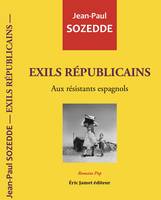 Exils Républicains, Aux résistants espagnols