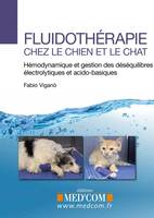 Fluidothérapie chez le chien et le chat, Hémodynamique et gestion des déséquilibres électrolytiques et acido-basiques