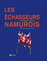 Les échasseurs namurois, The stilt-walkers of Namur