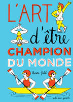 L'art d'√å¬ªtre champion du monde