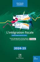 L'intégration fiscale 2024-25