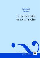 LA DEMOCRATIE ET SON HISTOIRE