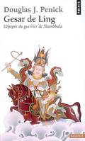 Gesar de Ling, L'épopée du guerrier de Shambhala