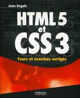 HTML5 et CSS3, Cours et exercices