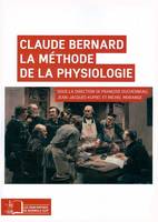 Claude Bernard, La méthode de la physiologie