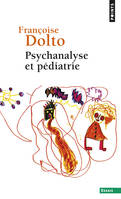 Psychanalyse et pédiatrie, Les grandes notions de la psychanalyse. Seize observations d'enfants