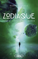 2, Zodiaque - tome 2 L'étoile vagabonde