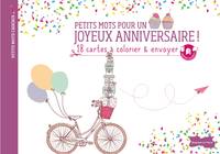 Petits mots pour un joyeux anniversaire, 18 cartes à colorier et envoyer